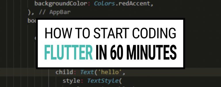 How to start coding Flutter in 60 minutes