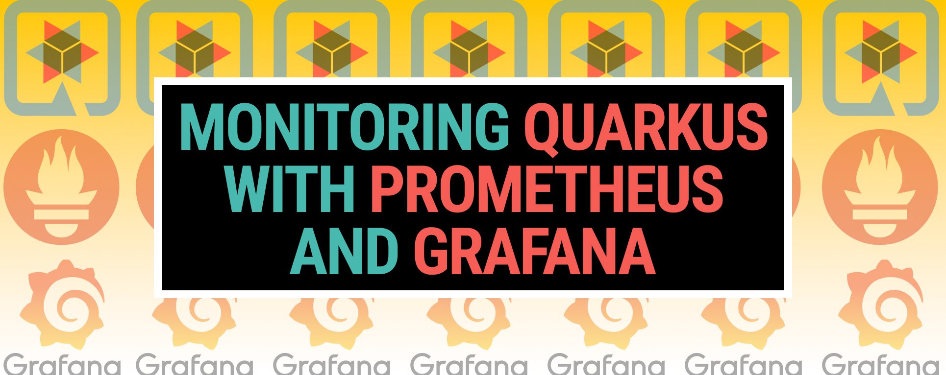 Monitoring Quarkus with Prometheus and Grafana