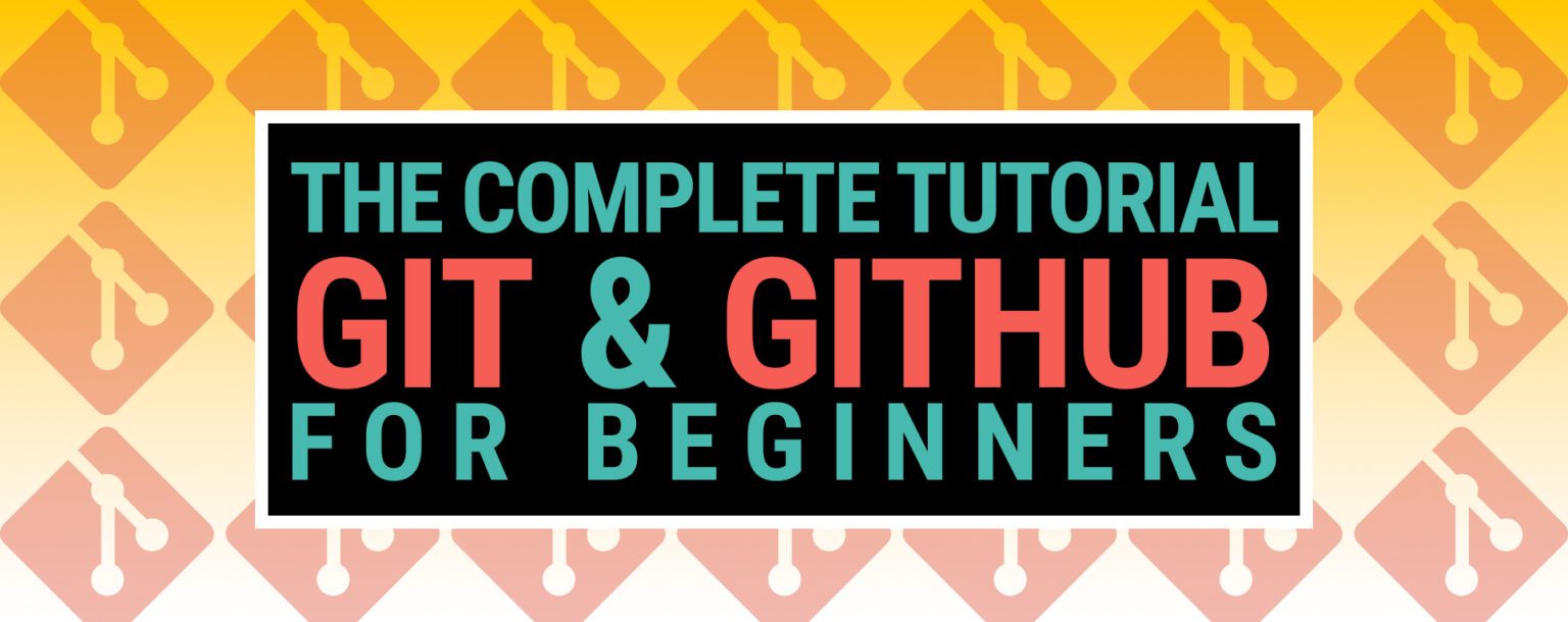 The Complete Tutorial of Git&Github for Beginners - Exceptionly